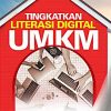 Pentingnya Literasi Digital Bagi Pelaku UMKM Sebagai Kunci Pertumbuhan Ekonomi di Indonesia